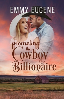 Promoting the Cowboy Billionaire by Eugene, Emmy