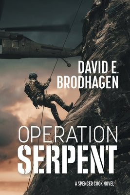 Operation Serpent by Brodhagen, David E.