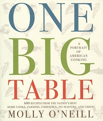 One Big Table: One Big Table by O'Neill, Molly