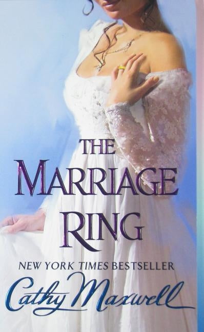 The Marriage Ring by Maxwell, Cathy