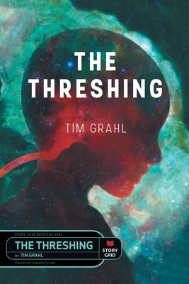 The Threshing by Grahl, Tim