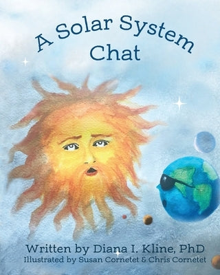 A Solar System Chat by Kline, Diana I.