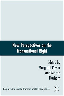 New Perspectives on the Transnational Right by Durham, M.