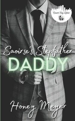 Saoirse's Stepfather Daddy by Meyer, Honey