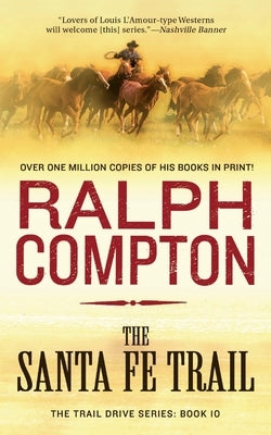 Santa Fe Trail by Compton, Ralph