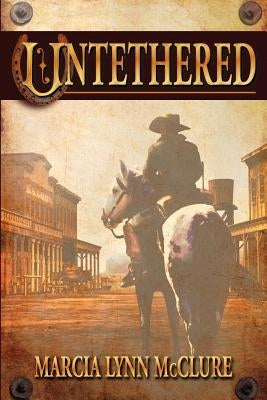 Untethered by McClure, Marcia Lynn