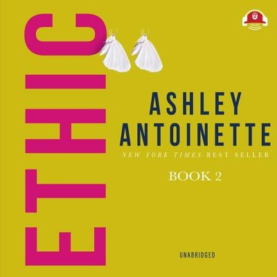 Ethic II by Antoinette, Ashley