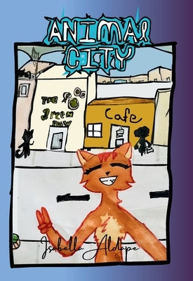 Animal City by Aldape, Isabella