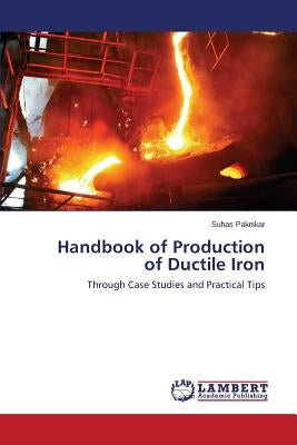 Handbook of Production of Ductile Iron by Paknikar Suhas