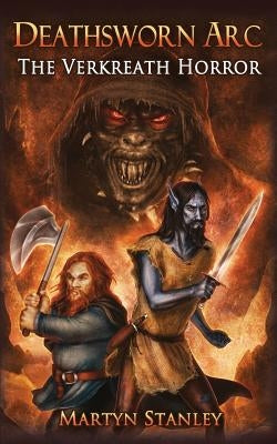 The Verkreath Horror: Deathsworn ARC by Stanley, Martyn