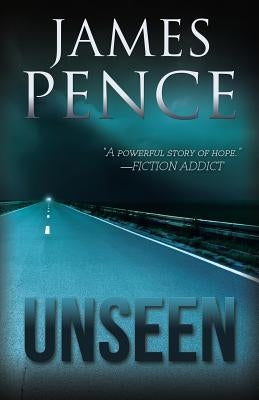 Unseen by Pence, James