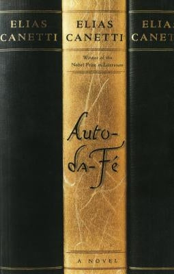 Auto-Da-Fé by Canetti, Elias