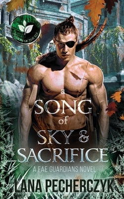 A Song of Sky and Sacrifice: The Season of the Elf by Pecherczyk, Lana