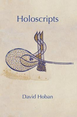 Holoscripts by Hoban, David