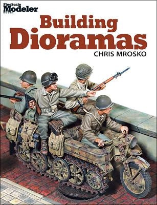 Building Dioramas by Mrosko, Chris