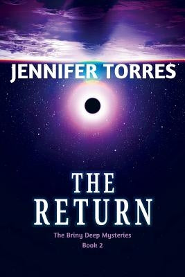 The Return: The Briny Deep Mysteries Book 2 by Torres, Jennifer