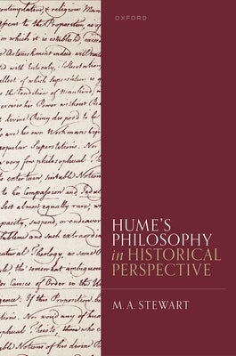 Hume's Philosophy in Historical Perspective by Stewart, M. A.