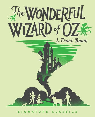 The Wonderful Wizard of Oz by Baum, L. Frank