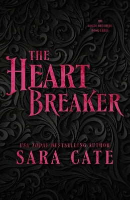 The Heartbreaker by Cate, Sara