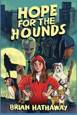 Hope For The Hounds by Hathaway, Brian