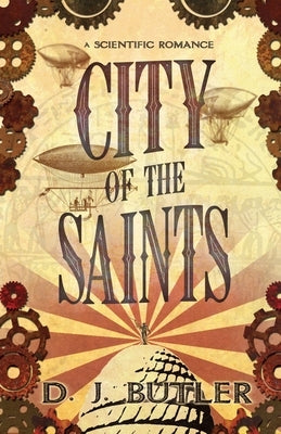 City of the Saints by Butler, D. J.