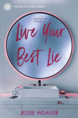 Live Your Best Lie by Weaver, Jessie