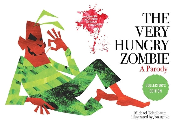 The Very Hungry Zombie: A Parody by Teitelbaum, Michael