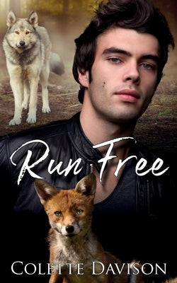 Run Free: an MMM Mpreg Romance by Davison, Colette