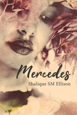 Mercedes by Ellison, Shalique Sm