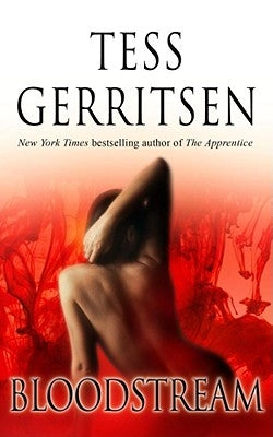 Bloodstream by Gerritsen, Tess