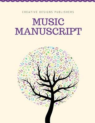 Music Manuscript - 8 Staves by Publishers, Creative Designs