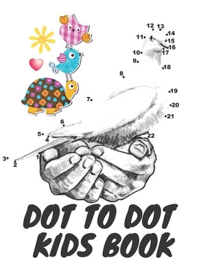 Dot To Dot Kids Book: Connect Dot to Dots, Fun for Kids, Easy, Dificult And Very Dificult Connect The Dots, 8 To 14 Years by Books, Mouchou