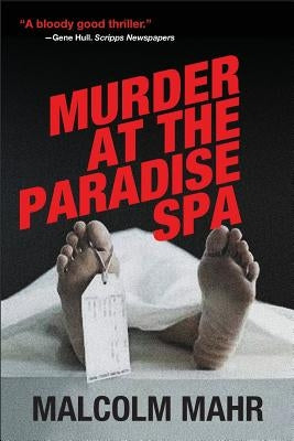 Murder at the Paradise Spa by Mahr, Malcolm