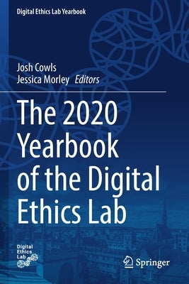 The 2020 Yearbook of the Digital Ethics Lab by Cowls, Josh