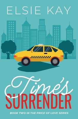 Time's Surrender by Kay, Elsie