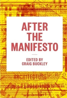 After the Manifesto by Buckley, Craig