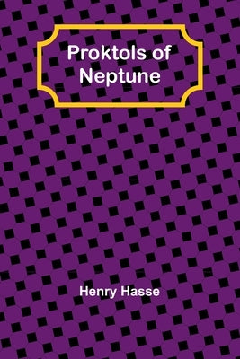 Proktols of Neptune by Hasse, Henry