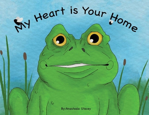 My Heart is Your Home by Stacey, Anastasia