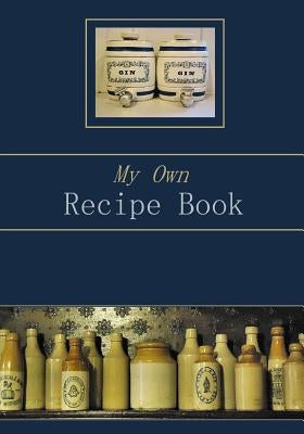 My Own Recipe Book by Stone, Lee