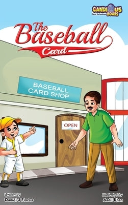 The Baseball Card by Flores, Daniel J.