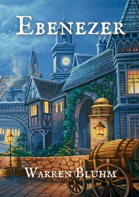 Ebenezer by Bluhm, Warren