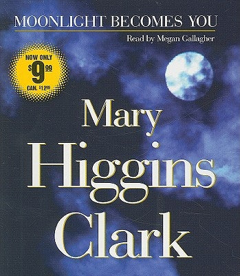 Moonlight Becomes You by Clark, Mary Higgins