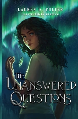 The Unanswered Questions (Book One of the Unanswered Questions Series) by Fulter, Lauren D.