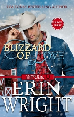 Blizzard of Love: A Christmas Holiday Western Romance (Large Print - Hardcover) by Wright, Erin