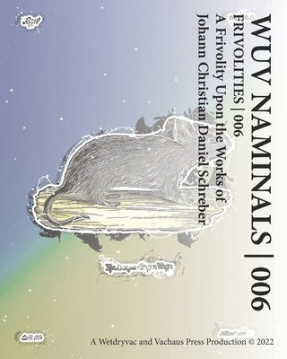 Wuv Naminals 006: Frivolities 006 by Wetdryvac