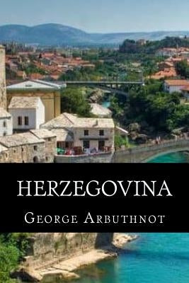 Herzegovina by Arbuthnot, George