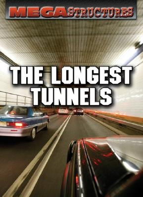 The Longest Tunnels by Mitchell, Susan