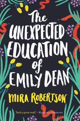 The Unexpected Education of Emily Dean by Robertson, Mira