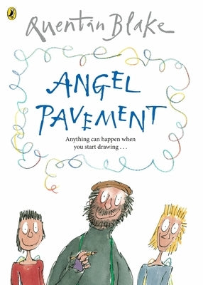 Angel Pavement: Celebrate Quentin Blake's 90th Birthday by Blake, Quentin