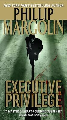 Executive Privilege by Margolin, Phillip